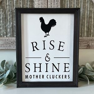 Rise And Shine Mother Cluckers Wall Decor Sign